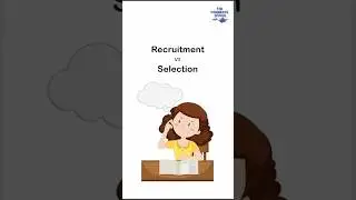 Recruitment vs Selection