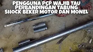 WAJiBbb TAU❗Perbandingan tabung PCP dari Shockbeker dan monel serta kekuatan tabung