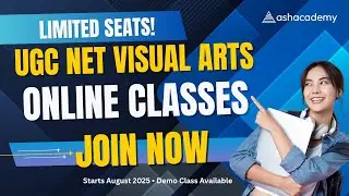 UGC NET Visual Arts August Batch 2025 | Ashacademy Registration Open | Online coaching program