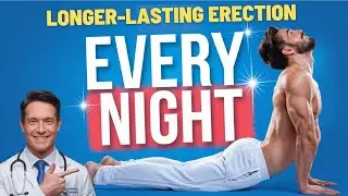 3 Best Exercises for a Stronger & Longer-Lasting Erection!
