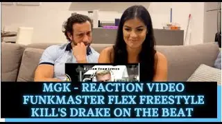 MGK - REACTION VIDEO - FUNK FLEX FREESTYLE - KILL'S DRAKE ON THE BEAT!
