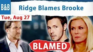 B&B Spoilers Tuesday, August 27 - Bold and the Beautiful Spoilers 8/27/2019