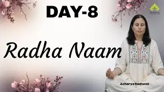 Radha Naam - Day 8