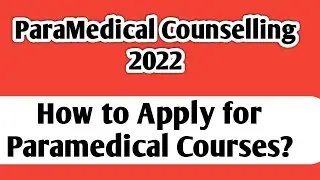 ParaMedical Counselling 2022|How to Apply for counseling?|Full Demo video|Vjalerts|