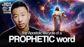 The Apostolic Lifecycle of a PROPHETIC Word