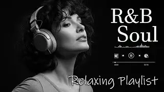 【R&B Soul】Romantic R&B Soul Music – Relaxing Soulful Mix for Love & Chill Nights