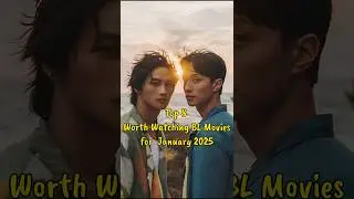 Top 8 Worth Watching BL Movies for January 2025 #blseries #blmovies #thaiblseries #taiwanesebl #bl