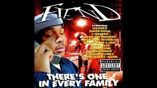 Fiend - There's One In Every Family - Who Got The Fire (Ft. Master P & Snoop Dogg)