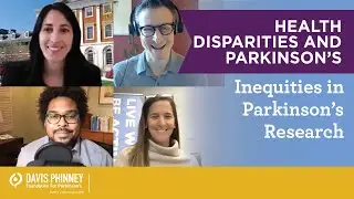 Health Disparities and Parkinson&rsquo;s: Inequities in Parkinson&rsquo;s Research