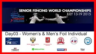 Senior Fencing World Championships Moscow 2015 - DE Day03