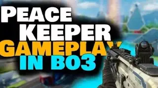 BO3: PeaceKeeper Mk2 Gameplay
