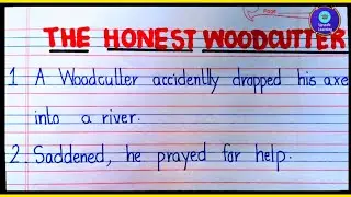 5 Line Moral Story in English| The honest Woodcutter|