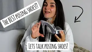 Posing Shoe Review! Which Shoe Should You Pick!?