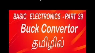 What is Buck converter? #Basic electronics Part 29 #mobile repair training at chennai tambaram