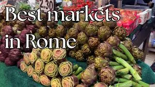 Exploring Rome&rsquo;s Best Markets; Campo de' Fiori, Trionfale and Testaccio