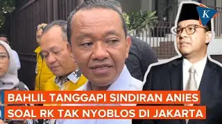 Bahlil Jawab Sindiran Anies soal RK Tak Nyoblos di Jakarta: Dulu Jokowi Juga KTP Solo