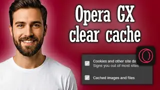 Opera GX how to clear cache & delete browsing data - Full Guide