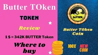 Butter TOken Review in Details and where to buy | Butter TOken Coin | Butter TOken Crypto 💰 Currency