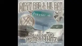 Dirty Red & Lil Bay - The Unheard Platinum Hitz (2007)