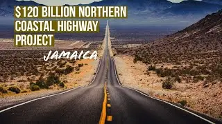 Expansion Northern Coastal Highway Jamaica
