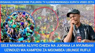 SELE MINAMBA ALIVYO TAMBA KWENYE JUKWAA LA NYUMBANI , UFUNGUZI WA KAMPENI RUFIJI ,SHAGWE KAMA LOTE