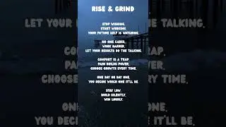 Rise and Grind #motivation #quotes #music #audio #beats