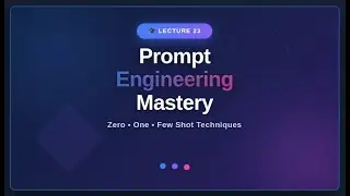 Lecture 23: Master Prompt Engineering - Zero Shot, One Shot & Few Shot Techniques