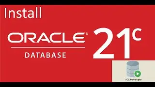 How to Install oracle 21c Express Edition, and SQL Developer on windows 10,11...