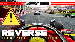F1 25 Gameplay: REVERSE 🔁 British Grand Prix 100% Race (Max 110% AI)