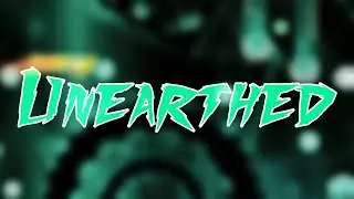 Unearthed 100% by Yakobnugget (Extreme Demon)
