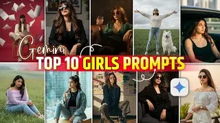Girls Ai Photo Prompts | Top 10 Girls Gemini Prompts | Stylish Girls AI Photo Editing | #gemini