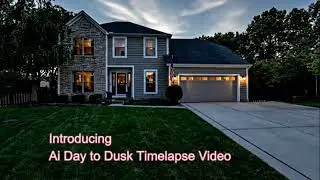 Introducing: AI Day to Dusk Timelapse Video