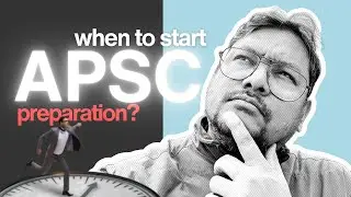 When to start APSC preparation? #apsc #upsc #ias #ips #acs #aps