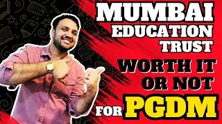 Mumbai Educational Trust (MET) PGDM Program | Placements, Fees, and Admission Process Explained!!