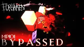 Bypassed [DREADFUL OST (former Forsaken ust)] ((READ DESC))