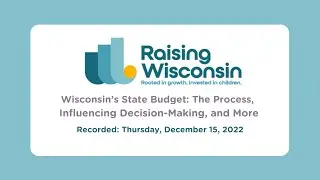 Webinar: Wisconsin&rsquo;s State Budget: The Process, Influencing Decision-Making, and More