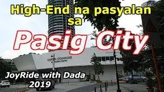 Watch! High-end Capitol Commons & Ortigas East in Pasig City. JoyRide 2019.
