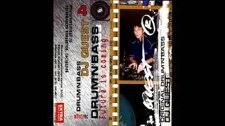 DJ Quest  - Original Drum`n`Bass (
