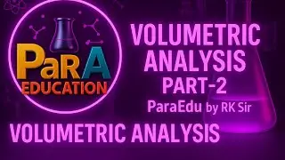 Volumetric Analysis Part-2,Normality, Molarity, Equivalent Weight, Primary/Secondary Standard | NEET