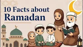10 Ramadan Facts Every Muslim Should Know | Ramadan Facts | Ramadan 2026