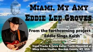 Miami, My Amy - Eddie Lee Groves