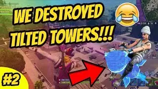WE *DESTROYED* TILTED TOWERS!!! ft. ISTJ27 (Fortnite Gameplay and Funny Moments #2)