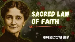 &ldquo;The Birth of Christ & the Law of Manifestation | Florence Scovel Shinn Spiritual Affirmation&rdquo;