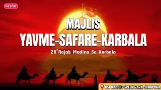 🔴  Live Yavme Safare Karbala Majlis By  Molana Sabir Ali Sheikh Sb | Ahmedabad Azadari