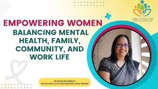 Importance of Mental Health in Women Malayalam | DR. Meera , Psychotherapist and Well-being Coach