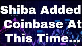 Shiba Inu Coin Shiba Coin Shib Coin Shiba Inu Token [June] - Coinbase Will Add Shiba At This Time...