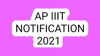 ap iiit 2021 notification | rgukt cet 2021  | iiit notification | #iqacademy