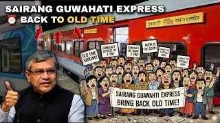 Sairang Guwahati Express Timing Change Cancelled | Big Relief for Passengers | Vistadome Big Update 