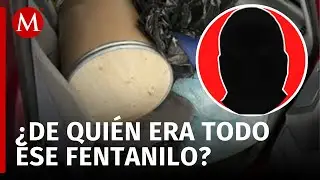 Histórico decomiso de fentanilo en Sinaloa vinculado al cártel de Guasave