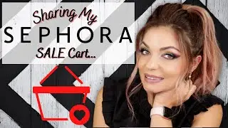 WHAT'S IN MY CART? | Sephora Sale Fall 2021